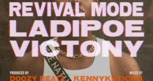 LadiPoe – Revival Mode ft Victony [AuDio]