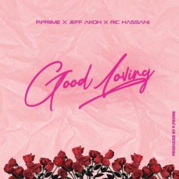 Jeff Akoh & Ric Hassani – Good Loving [AuDio]
