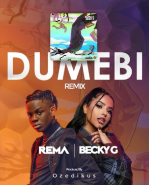 Rema & Becky G – Dumebi Remix [AuDio]
