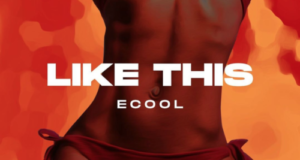 DJ Ecool – Like This [AuDio]