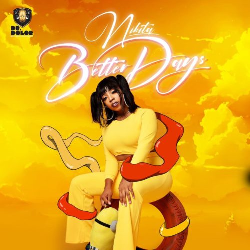 NIKITA – BETTER DAYS