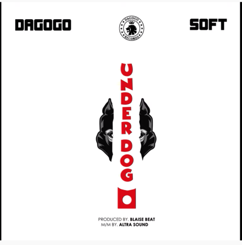 Soft & Dagogo – Underdog