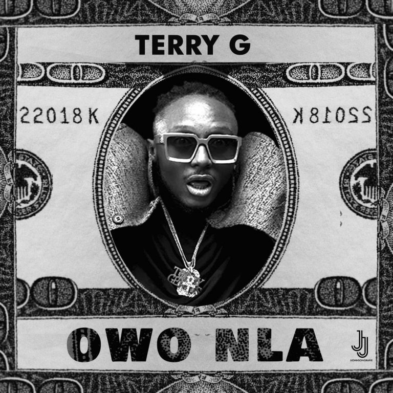 Terry G – Owo Nla [AuDio]