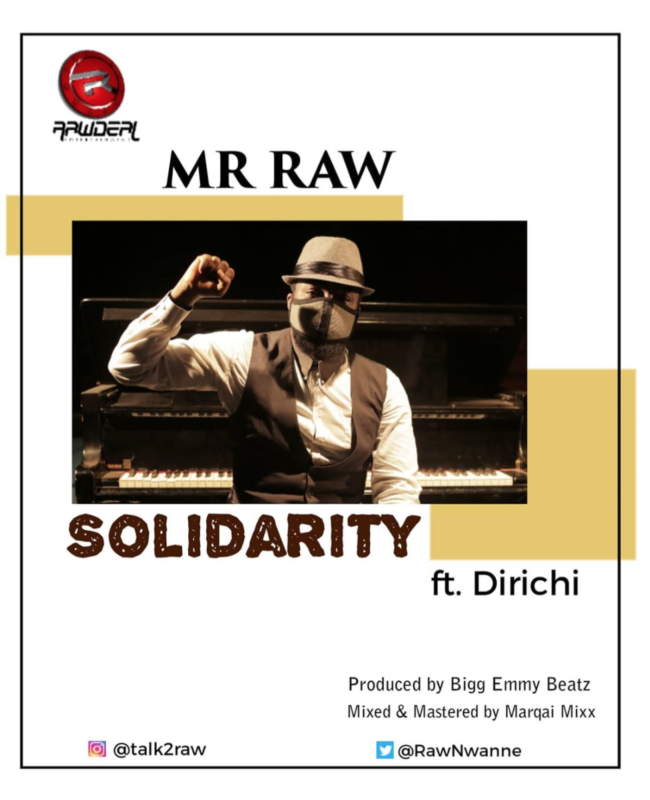 Mr Raw – Solidarity ft Dirichi