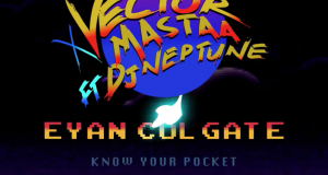Vector & Mastaa – Eyan Colgate ft DJ Neptune