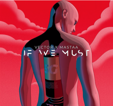Vector & Mastaa – If We Must