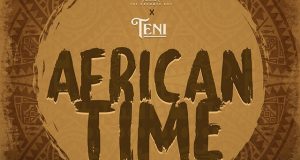 Krizbeatz & Teni – African Time