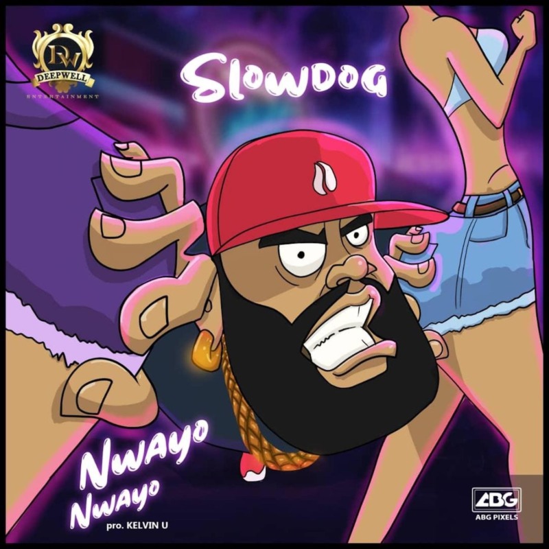 Slowdog – Nwayo Nwayo