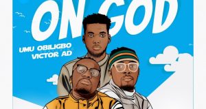 Umu Obiligbo – On God ft Victor AD