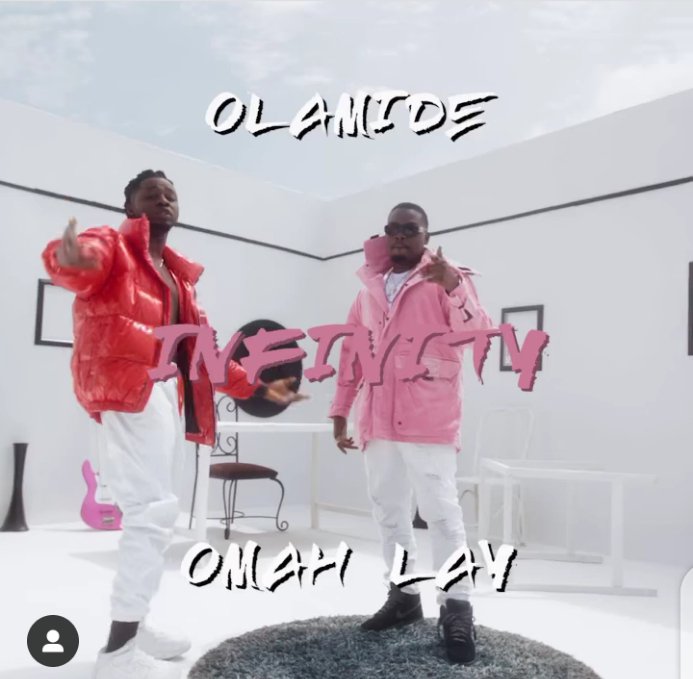 Olamide – Infinity ft Omah Lay [ViDeo]