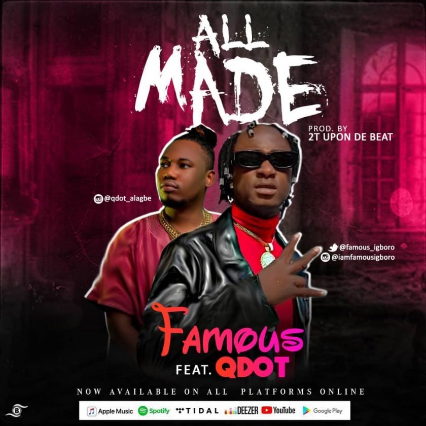Famous – All Made ft Qdot