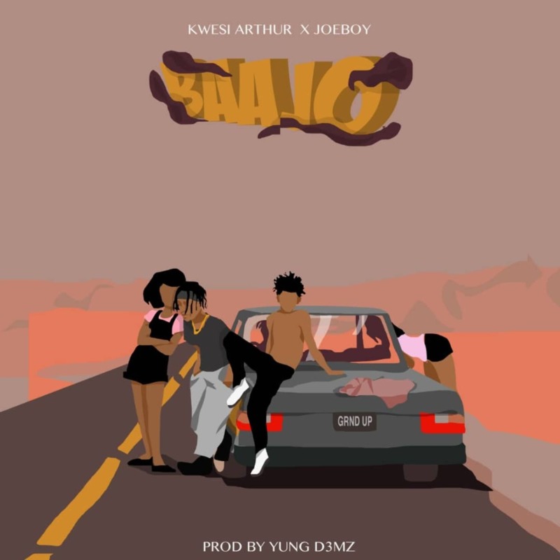 Kwesi Arthur & JoeBoy – Baajo