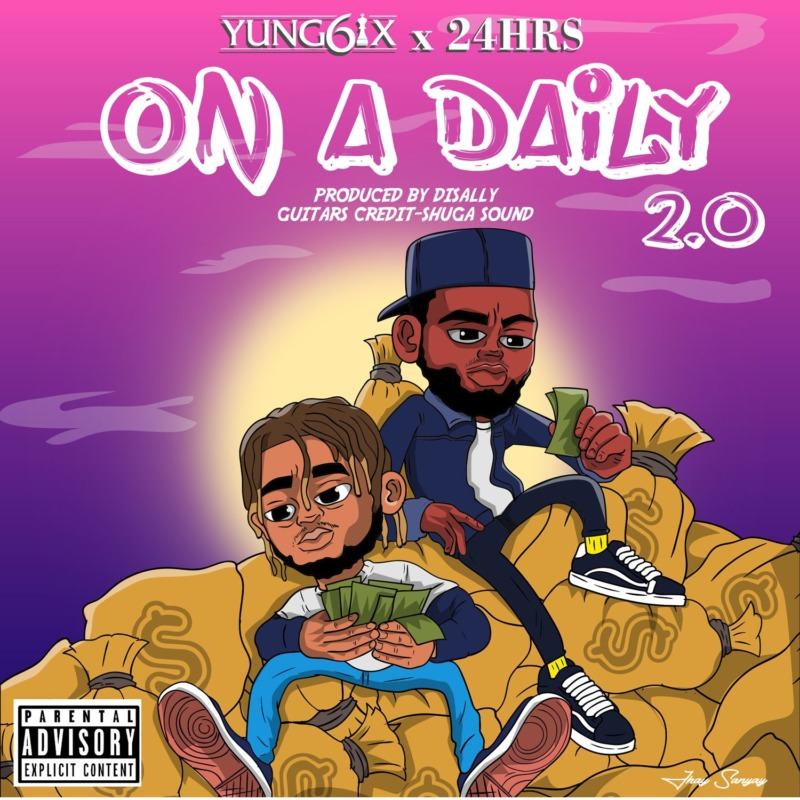 Yung6ix & 24hrs - On A Daily 2.0
