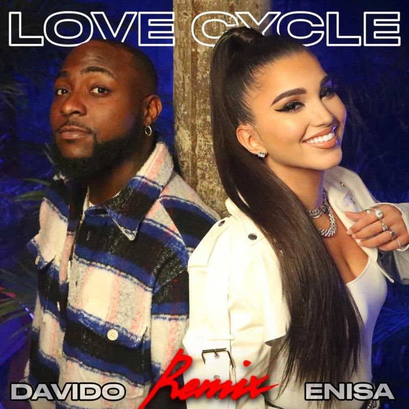 Enisa - Love Cycle (Remix) ft Davido