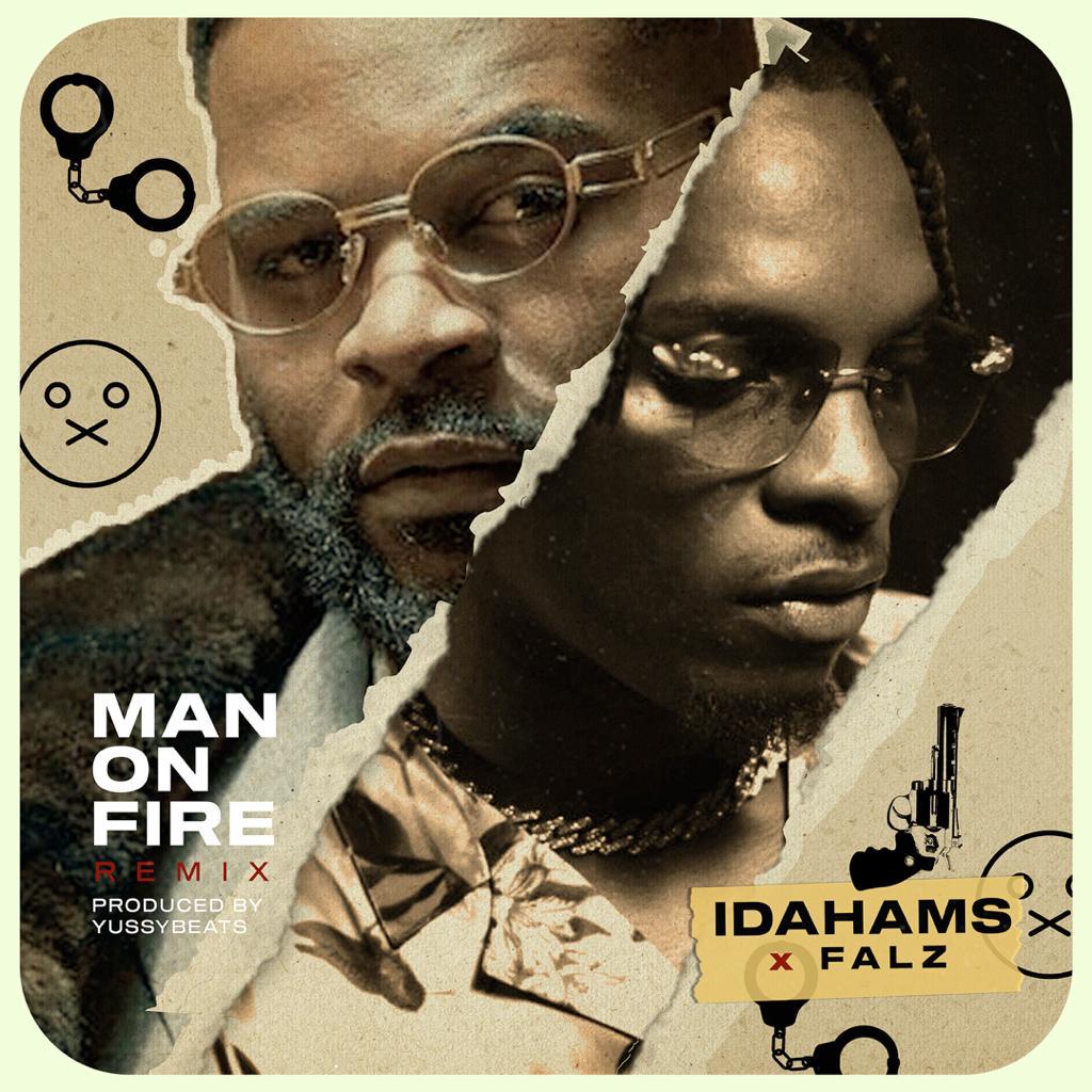 Idahams - Man On Fire (Remix) ft Falz