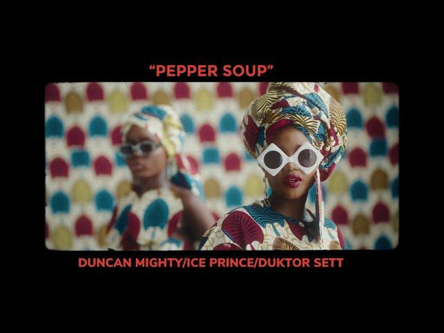 Basketmouth - Pepper Soup ft Duncan Mighty & Ice Prince