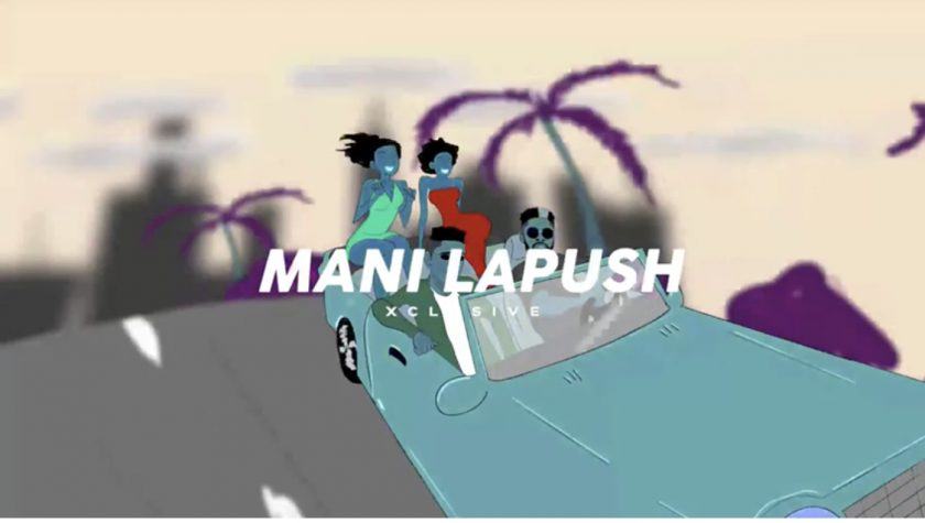 Mani LaPussh - ExClusive