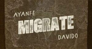 Ayanfe & Davido - Migrate