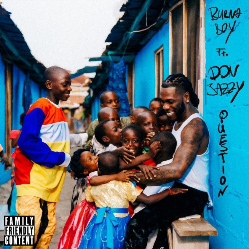 Burna Boy - Question ft Don Jazzy