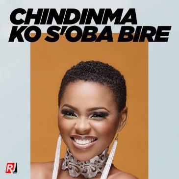 Chidinma - Ko S'Oba Bire