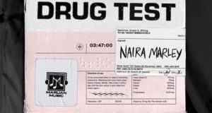 Naira Marley - Drug Test