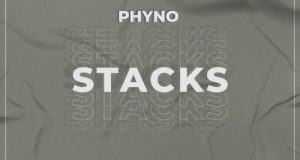 Phyno - Stacks