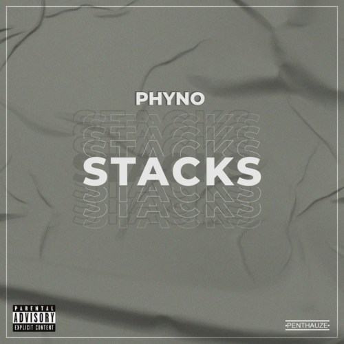 Phyno - Stacks
