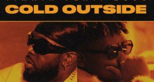 Timaya - Cold Outside ft Buju