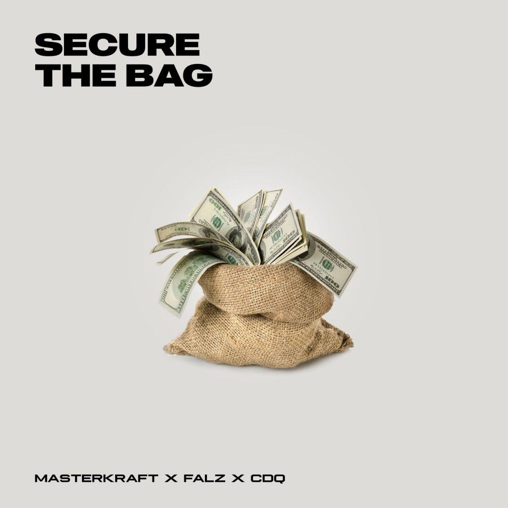 Masterkraft, Falz & CDQ - Secure The Bag