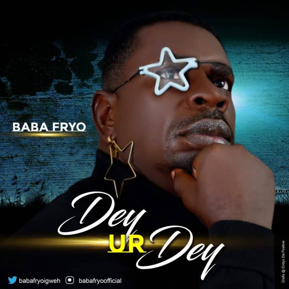 Baba Fryo - Dey Ur Dey