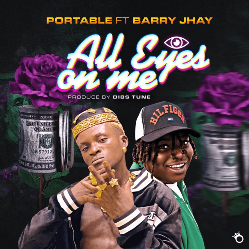 Portable - All Eyes On Me ft Barry Jhay