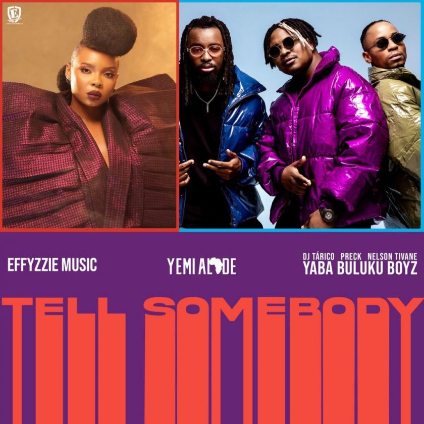 Yemi Alade & Yaba Buluku Boyz - Tell Somebody ft DJ Tarico