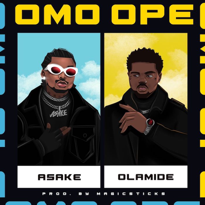 Asake - Omo Ope ft Olamide