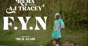 Rema - F.Y.N ft AJ Tracey [ViDeo]