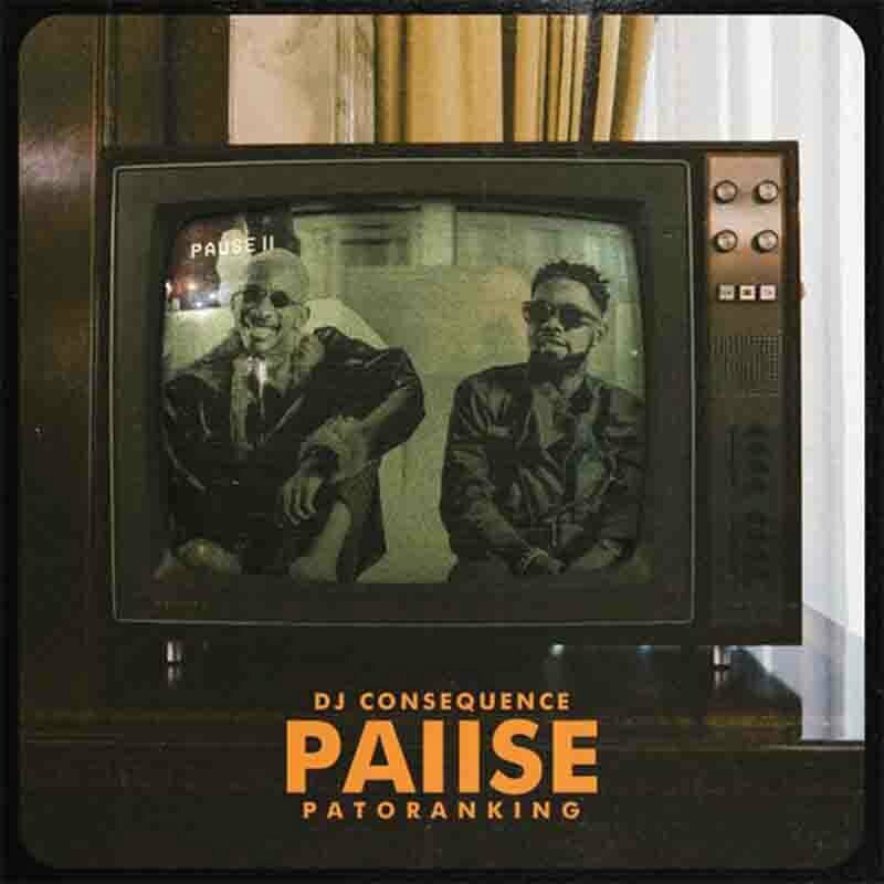 DJ Consequence & Patoranking - Pause