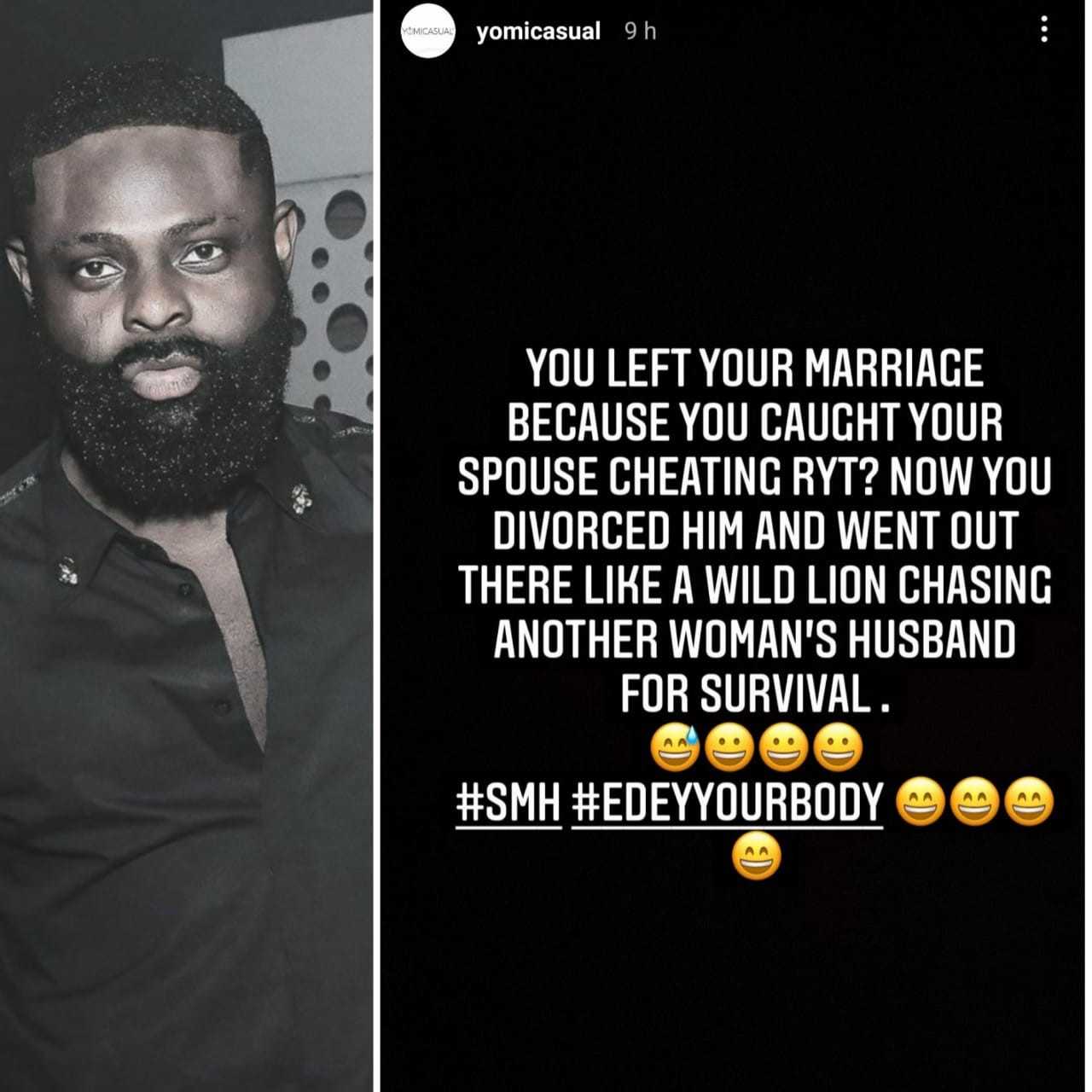 Stop Divorcing To Chase Another Person's Wife - Yomi Casual 2 Yomi Casual