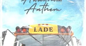 Lade - Adulthood Anthem