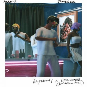 Pheelz & Rayvanny - Finesse (East African Remix) ft Theecember