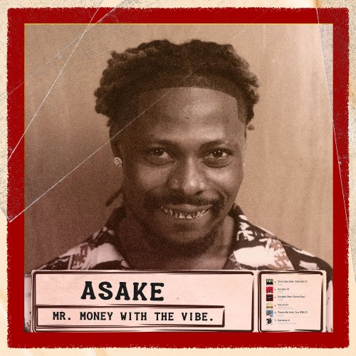Asake - Mr Money With The Vibe