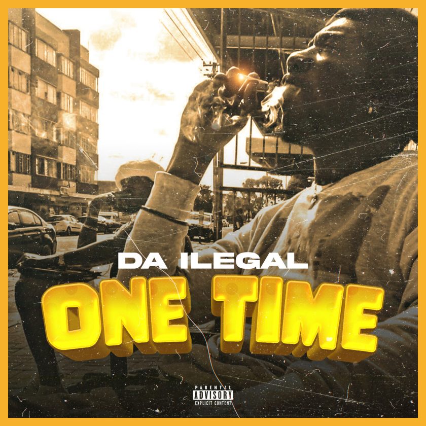 Da Ilegal - One Time