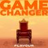 Flavour - Game Changer (Dike)