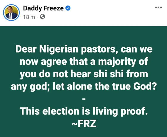 Recent Elections Is Proof That Most Nigerian Pastors Don't Hear From God - Daddy Freeze 2 DaddyFreeze