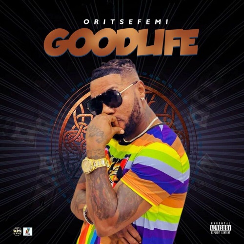 Oritse Femi - Good Life