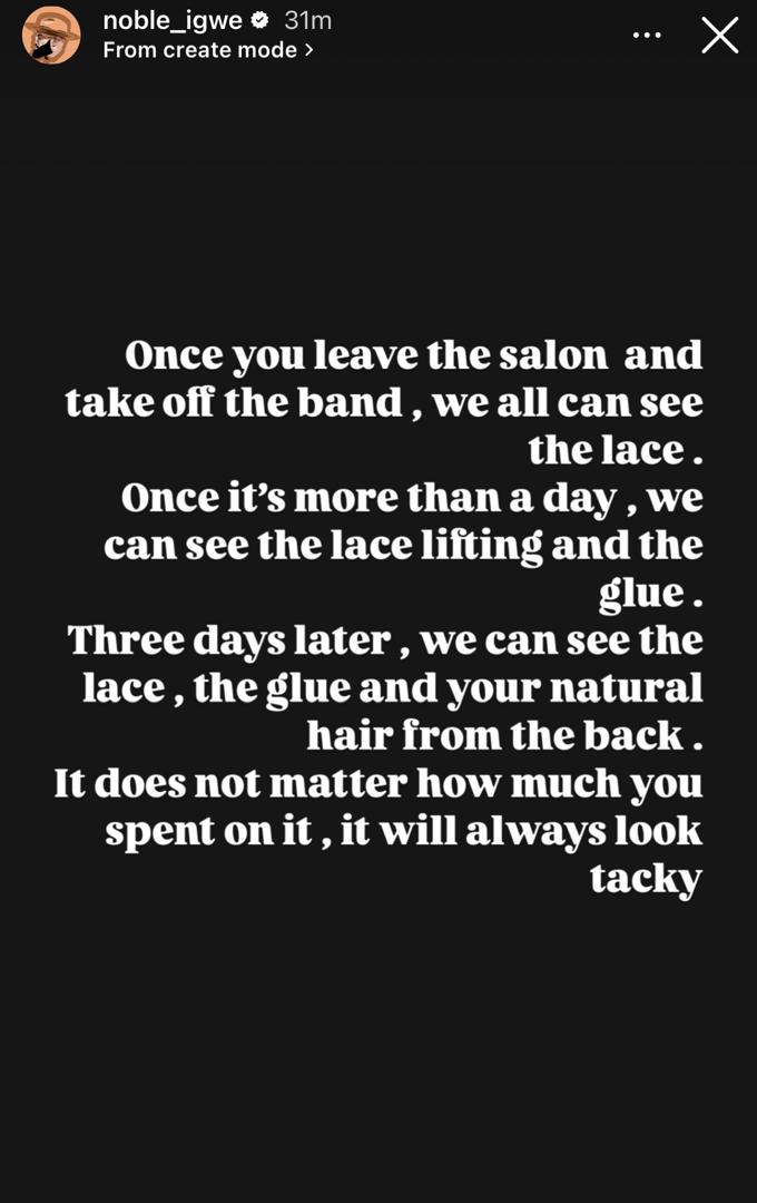 Women Who Lay Wig Frontals Will Always Look Tacky To Men - Noble Igwe 2 Noble Igwe