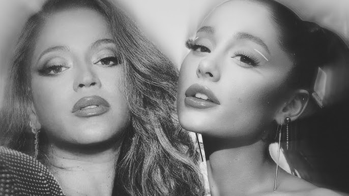 Ariana Grande and Beyoncé