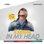 Solidstar - In My Head [AuDio]