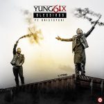 Yung6ix - Blessings ft Oritse Femi