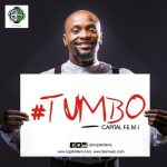 Capital Femi – Tumbo [AuDio]