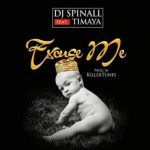 DJ Spinall - Excuse Me ft Timaya