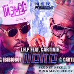 I.H.P (Industry High Priest) - Ileke ft Cartiair [AuDio]